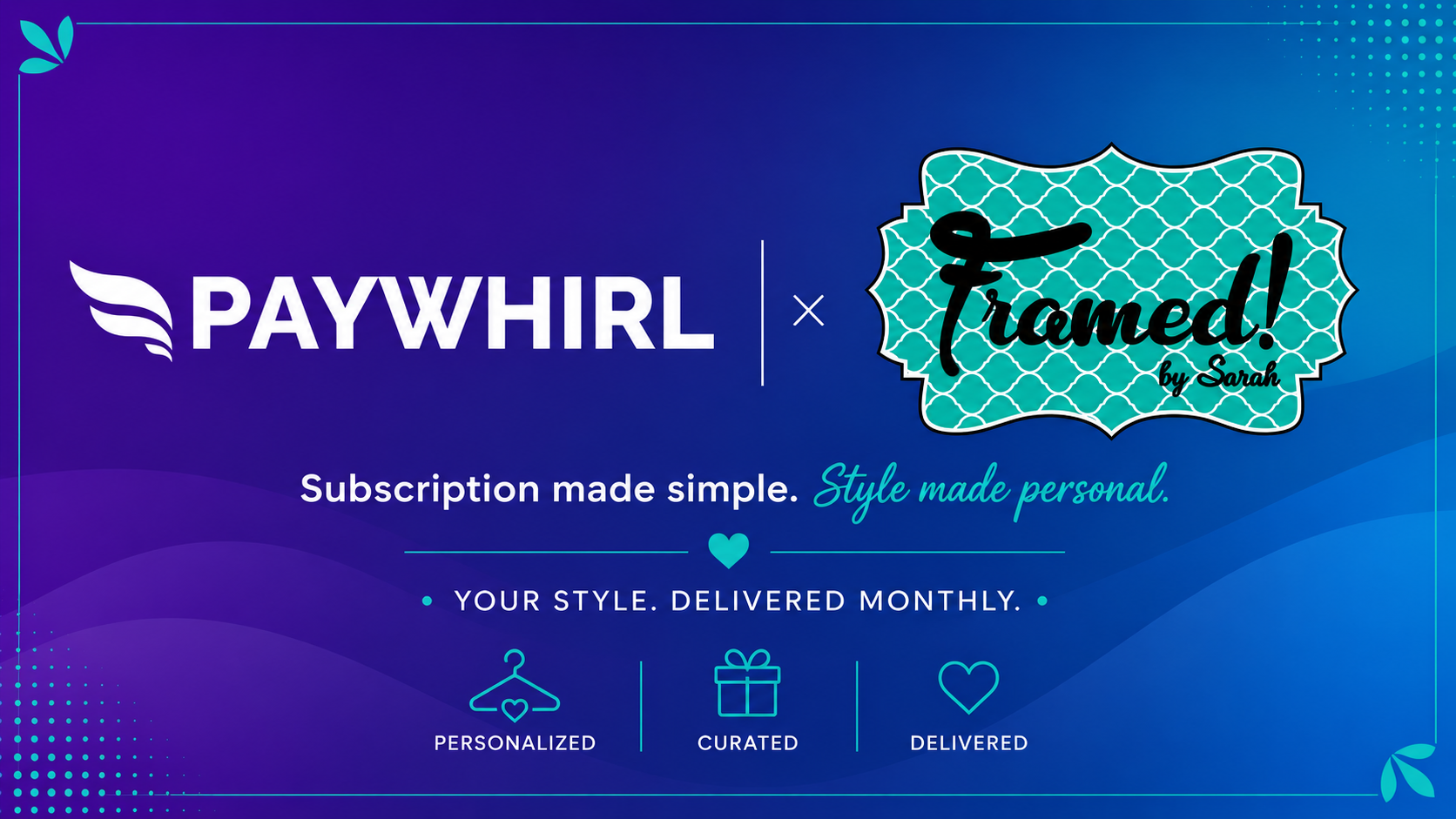Framed by Sarah founder scaling subscriptions with PayWhirl